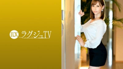 259LUXU-1275 명품TV 1255 결혼할 때 남녀의 몸의 궁합이 가장 중요하다고 말하는 미인 중매 컨설턴트가 AV에 등장!  - - 미각을 대담하게 벌리고 거근을 받아 부드러운 왕가슴을 흔들면서 신음!