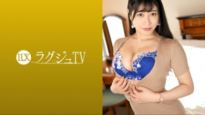 259LUXU-1616 명품TV 1622 &quot;오늘은 많이 탓해도 될까요?&quot;  - 글래머러스한 몸매의 미인 OL이 명품TV에 등장!  - -첫 AV 촬영에서 흥분을 억누르지 못하고 자랑스러운 성행위로 배우와 놀고 마침내 큰 가슴과 정액을 격렬하게 흔든다!