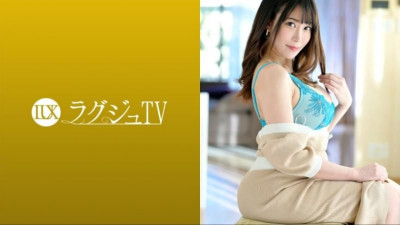 259LUXU-1676 [무자막 유출] 명품 TV 1660 온몸에서 넘치는 성인의 성적 매력... 통통한 몸매의 미인 여배우가 명품 TV에 등장!  - - 손가락만으로 격렬하게 물총을 내뿜고 피스톤을 삽입하면 그녀는 몽환적인 얼굴로 자지를 받아 정액!